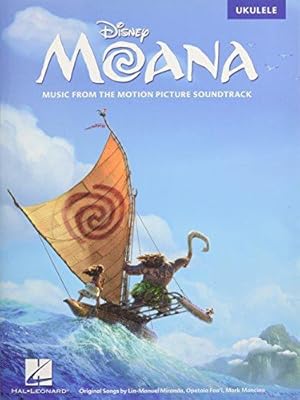 Seller image for Moana: Music From The Motion Picture Soundtrack For Ukulele for sale by WeBuyBooks