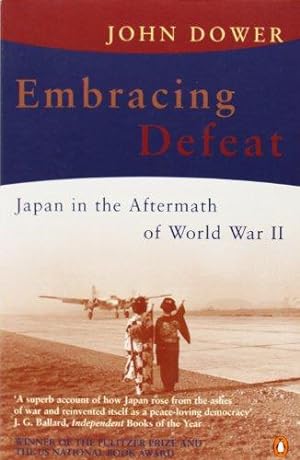 Seller image for Embracing Defeat: Japan in the Aftermath of World War II for sale by WeBuyBooks 2