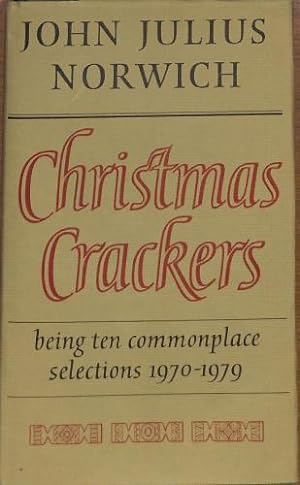 Bild des Verkufers fr Christmas Crackers: Being Ten Commonplace Selections, 1970-79 zum Verkauf von WeBuyBooks
