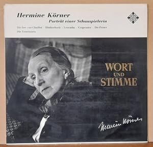 Hermine Körner. Porträt einer Schauspielerin (LP 33 U/min.) (Die Irre von Chaillot, Bluthochzeit,...