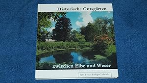 Seller image for Historische Gutsgrten zwischen Elbe und Weser. for sale by Versandantiquariat Ingo Lutter