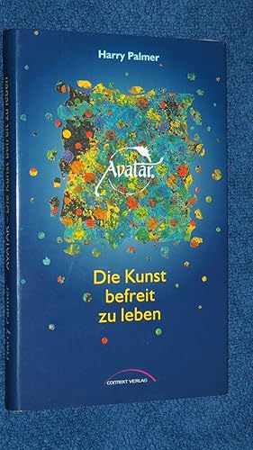 Seller image for Avatar - die Kunst befreit zu leben. for sale by Versandantiquariat Ingo Lutter