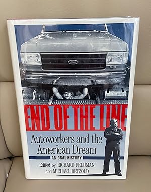Immagine del venditore per End of the Line, Autoworkers ans the American Dream venduto da callabooks