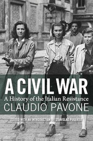 Bild des Verkufers fr A Civil War: A History of the Italian Resistance zum Verkauf von WeBuyBooks