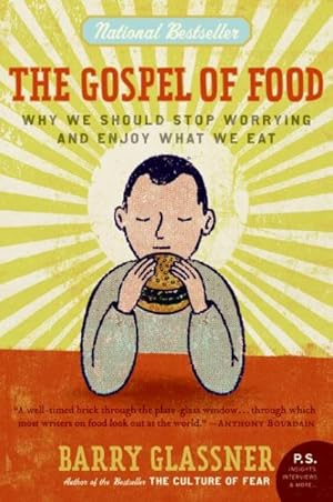 Immagine del venditore per Gospel of Food : Why We Should Stop Worrying and Enjoy What We Eat venduto da GreatBookPrices