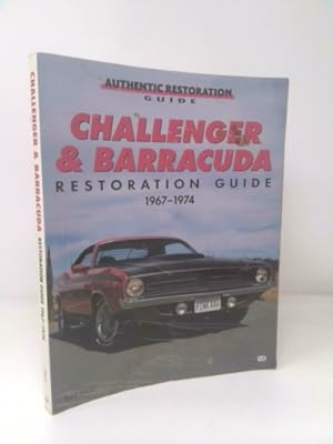 Imagen del vendedor de Challenger and Barracuda Restoration Guide, 1967-74 a la venta por ThriftBooksVintage