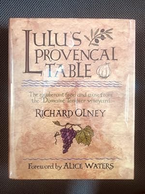 Lulu's Provencal Table (signed): The exuberant food and wine from the Domaine Tempier vineyard
