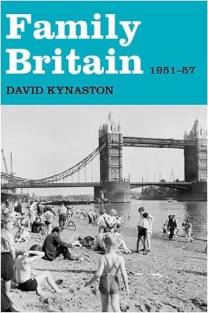 Imagen del vendedor de Family Britain, 1951-1957 (Tales of a New Jerusalem) a la venta por WeBuyBooks