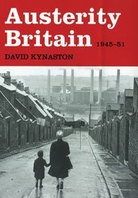 Bild des Verkufers fr Austerity Britain 1945-51 zum Verkauf von WeBuyBooks