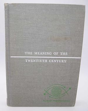 Bild des Verkufers fr The Meaning of the Twentieth Century: The Great Transition (World Perspectives Volume 34) zum Verkauf von Easy Chair Books