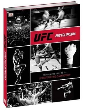 Seller image for UFC Encyclopedia: The Definitive Guide to the Ultimate Fighting Champinship for sale by WeBuyBooks