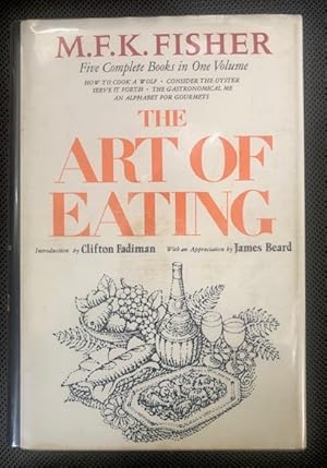 Imagen del vendedor de The Art of Eating: Five Gastronomical Works a la venta por The Groaning Board