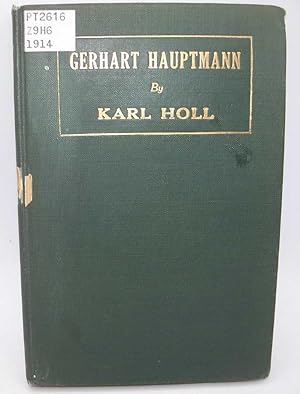 Seller image for Gerhart Hauptmann: His Life and His Work 1862-1912 for sale by Easy Chair Books