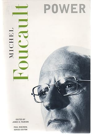 Power (The Essential Works of Foucault, 1954-1984, Vol. 3)