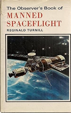 Bild des Verkufers fr Observer's Book of Manned Space Flight (No 48) zum Verkauf von WeBuyBooks 2