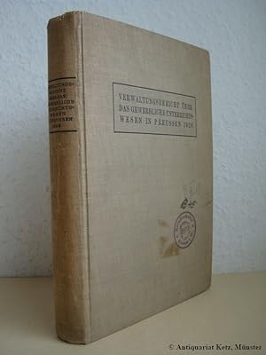 VII. (7.) Verwaltungsbericht über das gewerbliche Schulwesen und die Gewerbeförderung in Preussen...