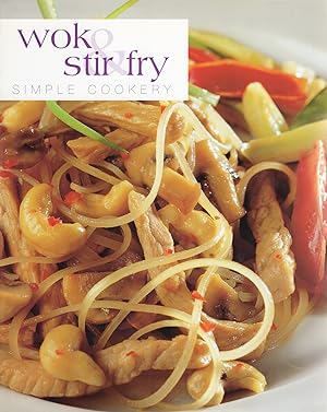 Wok & Stir Fry : Simple Cookery :