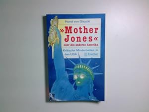 Seller image for Mother Jones" oder Ein anderes Amerika: Kritische Minderheiten in den USA Kritische Minderheiten in den USA for sale by Antiquariat Buchhandel Daniel Viertel