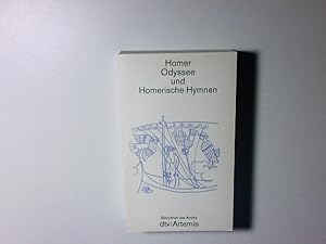 Seller image for Odyssee und Homerische Hymnen: Odyssee von Alfred Heubeck. Mit einer Einfhrung in die   Homerischen Hymnen von Wolfgang Rsler Homer. bers. von Anton Weiher. Mit einer Einf. in die Odyssee von Alfred Heubeck. Mit einer Einf. in die Homerischen Hymnen von Wolfgang Rsler for sale by Antiquariat Buchhandel Daniel Viertel