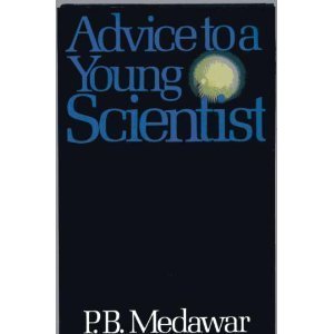 Bild des Verkufers fr Advice to a Young Scientist zum Verkauf von WeBuyBooks