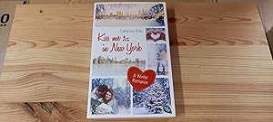 Seller image for Kiss me in New York : a winter romance. Catherine Rider ; aus dem Englischen von Franka Reinhart for sale by Versandantiquariat Schfer