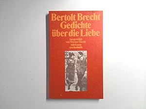 Bild des Verkufers fr Gedichte ber die Liebe Bertolt Brecht. Ausgew. von Werner Hecht zum Verkauf von Antiquariat Buchhandel Daniel Viertel