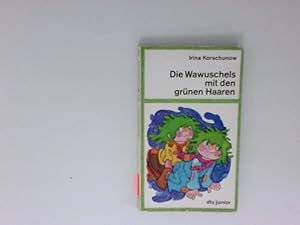 Bild des Verkufers fr Die Wawuschels mit den grnen Haaren: (dtv Junior) Irina Korschunow zum Verkauf von Antiquariat Buchhandel Daniel Viertel