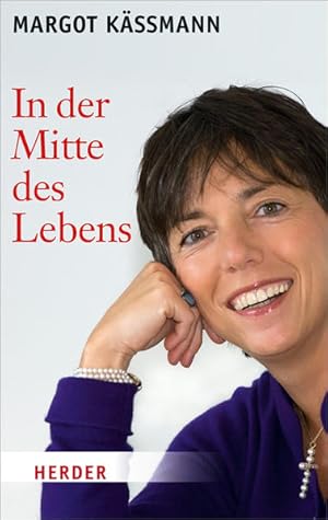 Imagen del vendedor de In der Mitte des Lebens (HERDER spektrum) Margot Kmann a la venta por Antiquariat Buchhandel Daniel Viertel