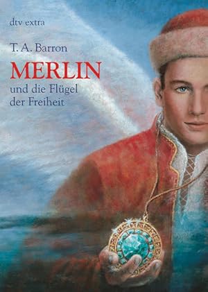 Bild des Verkufers fr Merlin und die Flgel der Freiheit 5. Buch T. A Barron. Aus dem Amerikan. von Irmela Brender zum Verkauf von Antiquariat Buchhandel Daniel Viertel