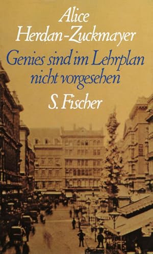 Bild des Verkufers fr Genies sind im Lehrplan nicht vorgesehen Alice Herdan-Zuckmayer zum Verkauf von Antiquariat Buchhandel Daniel Viertel