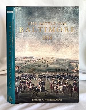 Bild des Verkufers fr The Battle for Baltimore: 1814 zum Verkauf von Bethesda Used Books