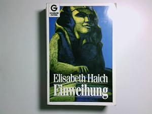 Bild des Verkufers fr Einweihung Elisabeth Haich zum Verkauf von Antiquariat Buchhandel Daniel Viertel