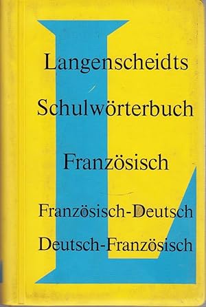 Imagen del vendedor de Langenscheidts Schulwrterbuch Franzsisch Franzsisch-Deutsch Deutsch-Franzsisch Rund 35 000 Stichwrter auf 576 Seiten Fremdsprache-Deutsch /Deutsch-Fremdsprache in einem Band / Franzsisch-Deutsch /Deutsch-Franzsisch. a la venta por Antiquariat Buchhandel Daniel Viertel