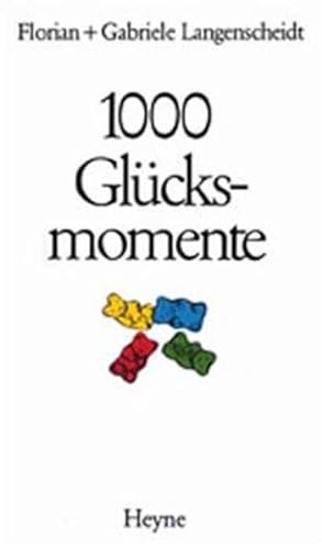 Bild des Verkufers fr 1000 Glcksmomente Florian und Gabriele Langenscheidt zum Verkauf von Antiquariat Buchhandel Daniel Viertel
