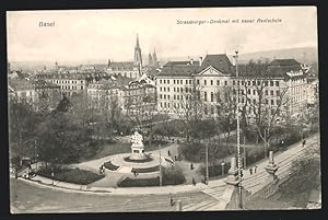Ansichtskarte Basel, Das Strassburger-Denkmal mit der neuen Realschule