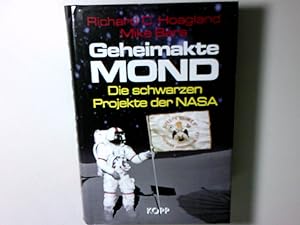 Bild des Verkufers fr Geheimakte Mond: Die schwarzen Projekte der NASA die schwarzen Projekte der NASA zum Verkauf von Antiquariat Buchhandel Daniel Viertel