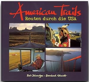 Seller image for American Trails. Routen durch die USA Routen durch die USA for sale by Antiquariat Buchhandel Daniel Viertel