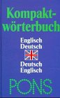 Bild des Verkufers fr PONS Kompaktwrterbuch, Englisch, Sonderausg.: Englisch/Deutsch, Deutsch/Englisch Englisch-Deutsch /Deutsch-Englisch zum Verkauf von Antiquariat Buchhandel Daniel Viertel