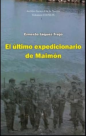 Immagine del venditore per El ltimo Expedicionario De Maimn venduto da Guido Soroka Bookseller