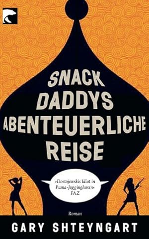 Imagen del vendedor de Snack Daddys abenteuerliche Reise: Roman Roman a la venta por Antiquariat Buchhandel Daniel Viertel