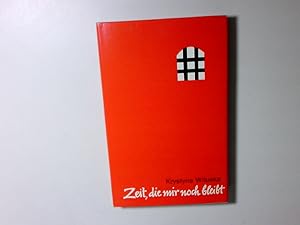 Seller image for Zeit, die mir noch bleibt for sale by Antiquariat Buchhandel Daniel Viertel