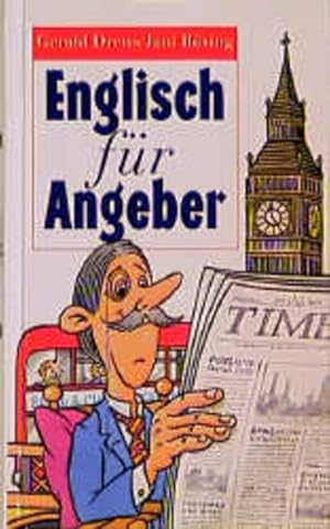 Seller image for Englisch fr Angeber von Gerald Drews und Jan Bsing for sale by Antiquariat Buchhandel Daniel Viertel