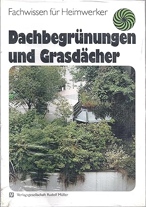 Seller image for Dachbegrnungen und Grasdcher Bernd W. Krupka for sale by Antiquariat Buchhandel Daniel Viertel