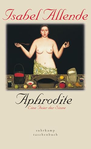 Bild des Verkufers fr Aphrodite: Eine Feier der Sinne eine Feier der Sinne zum Verkauf von Antiquariat Buchhandel Daniel Viertel