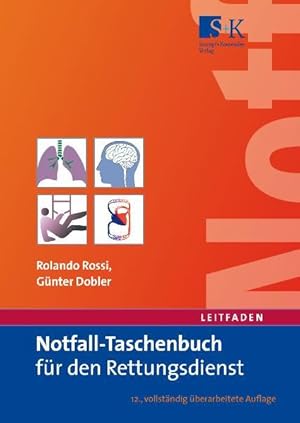 Bild des Verkufers fr Notfall-Taschenbuch fr den Rettungsdienst Rolando Rossi ; Gnter Dobler. Unter Mitarb. von Waldemar Birkholz ; Annemarie Rossi zum Verkauf von Antiquariat Buchhandel Daniel Viertel