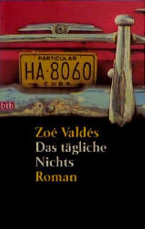 Seller image for Das tgliche Nichts: Roman Roman for sale by Antiquariat Buchhandel Daniel Viertel