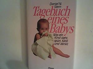 Seller image for Tagebuch eines Babys. Was ein Kind sieht, sprt, fhlt und denkt for sale by ANTIQUARIAT FRDEBUCH Inh.Michael Simon