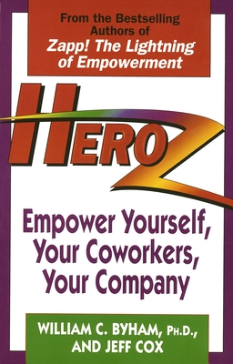 Seller image for Heroz: Empower Yourself, Your Coworkers, Your Company (Paperback or Softback) for sale by BargainBookStores