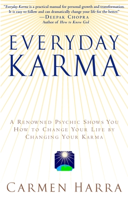 Imagen del vendedor de Everyday Karma: A Psychologist and Renowned Metaphysical Intuitive Shows You How to Change Your Life by Changing Your Karma (Paperback or Softback) a la venta por BargainBookStores