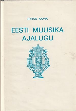 Eesti Muusika Ajalugu Vols. I & II